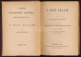 Gneist Rudolf: A Jogi állam. Ford.: Dr. Takács Lajos. Bp.,1875, MTA, VI+275 P. Kiadói Aranyozott Egészvászon-kötés, Kiss - Sin Clasificación