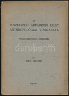 Stein Erzsébet: A Pusztaszeri árpádkori Lelet Anthropológiai Vizsgálata. Bölcsészdoktori értekezés. Bp., 1935, Neuwirth- - Ohne Zuordnung