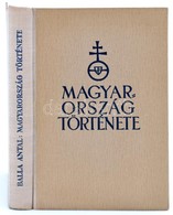 Balla Antal: Magyarország Története. Bp., Singer és Wolfner. Félvászon Kötés, Jó állapotban. - Ohne Zuordnung