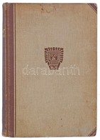 Várkonyi Nándor: Sziriát Oszlopai. Elsüllyedt Kultúrák. Bp., é.n. , Királyi Magyar Egyetemi Nyomda, 309 P. +16 T.. Szöve - Unclassified