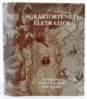 Pintér Lajos-Für Lajos: Agrártörténeti életrajzok. Magyar Mezőgazdasági Múzeum, 1985 Kiadói Vászonkötés, Papír Védőborít - Sin Clasificación