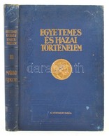 Márki Sándor: Egyetemes és Hazai Történelem: Az újkor Története;  Bp., 1912, Athenaeum. Vaknyomott, Kissé Kopott Vászonk - Sin Clasificación