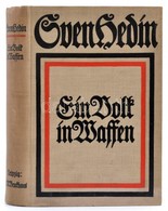 Sven Hedin: Ein Volk In Waffen. Leipzig, 1915, F. A. Brockhaus. Fekete-fehér Fotókkal, Térképpel Illusztrált. Kiadói Egé - Ohne Zuordnung