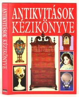 Antikvitások Kézikönyve. Szerk.: Miller, Judith; Miller, Martin. Bp., 1991, Láng Kiadó. Számos érdekes Képpel, Leírásokk - Unclassified