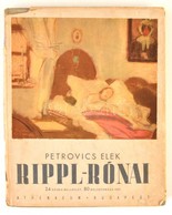 Petrovics Elek: Rippl-Rónai. Bp.,(1942), Athenaeum, 1 T.+XXXII+2+126+4 P. Fekete-fehér és Színes Képanyaggal Illusztrált - Unclassified