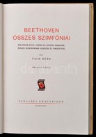 Falk Géza: Beethoven összes Szimfóniái. 
Bp., 1943, Szöllősy. 163 P. Bánó Endre Egészoldalas Illusztrációival. Rajzaival - Sin Clasificación