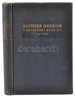 Richter Gedeon Vegyészeti Gyár Rt. 1901-1941. 
Budapest, 1942, Richter Gedeon Vegyészeti Gyár Rt., Psner Grafikai Műinté - Ohne Zuordnung