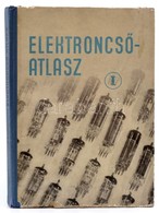 Elektroncső-atlasz. I. Rész. Vevőcsövek. Szerk.: Magyari Béla. Bp.,1958, Műszaki. Kiadói Félvászon-kötésben, Kopott Borí - Ohne Zuordnung