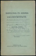 Rohoska József: Babylonia és Assyira Vallástörténete. Sárospatak, 1908, Raidl Károly. Kiadói Papírkötés. Felvágatlan Pél - Sin Clasificación