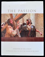 The Passion. Photography From The Movie The Passion Of The Christ. Szerk.: Bonne Steffen. Hn., 2004, Icon. Kiadói Karton - Zonder Classificatie