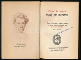 Soren Kierkegaard: Buch Des Richters. Seine Tagbucher 1833-1855 Im Auszug Aus Dem Danischen Vom Hermann Gottsched. Jena- - Ohne Zuordnung