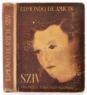 Edmondo De Amicis: A Szív. A Gyermekek Számára írta: - -. Fordította: Radó Antal. Bp.,é.n.,Franklin. Kiadói Illusztrált  - Sin Clasificación