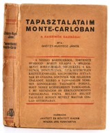 Ghéczy-Hugyecz János: Tapasztalataim Monte-Carlóban. A Kaszinók Gazságai. Bp.,1933, Hollóssy János-ny., 143+1 P. Javítot - Ohne Zuordnung