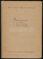 Shakespeare: A Vihar. Babits Mihály Fordításával. Kétnyelvű Klasszikusok. A Bevezető Tanulmányt írta: Országh László. Bp - Unclassified