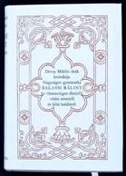 Breszt Borisz: Dévay Miklós Deák Krónikája Nagyságos Gyarmathy Balassi Bálint úr Viszontagságos életéről, Vitézi Tetteir - Ohne Zuordnung