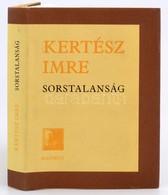 Kertész Imre: Sorstalanság. Bp.,2009,Magvető. Kiadói Kartonált Papírkötés, Kiadói Papír Védőborítóban. - Sin Clasificación