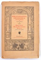A Magyar Gazdasági Irodalom Első Századainak Könyvészete. Bibliographia Litterarum Hungariae Oeconomicarum E Prioribus S - Sin Clasificación