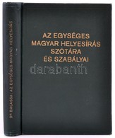 Az Egységes Magyar Helyesírás Szótára és Szabályai. Bp., 1929. Budapesti Korrektorok és Revizorok Köre. Kiadói Egészvász - Sin Clasificación