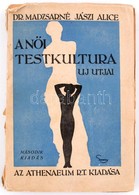 Madzsarné Jászi Alice: A Női Testkultúra új útjai. Bp., 1929, Athenaeum. Kicsit Sérült Papírkötésben, Jó állapotban. - Sin Clasificación