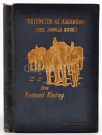 Kipling, Rudyard: Történetek Az őserdőből (Jungle Book). Bp., Athenaeum. Kiadói Aranyozott Egészvászon Kötés, Szakadt Ge - Sin Clasificación