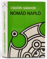 Csoóri Sándor: Nomád Napló. Bp.,1979,Magvető. Első Kiadás. Kiadói Egészvászon-kötés, Kiadói Papír Védőborítóban. A Szerz - Sin Clasificación