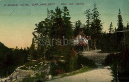 ** T4 Barlangliget, Höhlenhain, Tatranská Kotlina (Tátra, Magas Tátra, Vysoké Tatry); Római Katolikus Kápolna / Chapel ( - Sin Clasificación