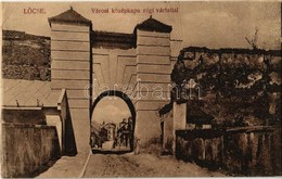 * T2 1917 Lőcse, Levoca; Városi Középkapu Régi Várfallal. Kiadja Braun Fülöp / Old City Gate And Castle Walls - Sin Clasificación