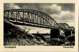 ** T1/T2 Tiszaújlak, Vulok, Vilok, Vylok; Tisza-híd / Bridge - Unclassified