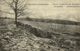 ** T2/T3 Katonáink A Kárpátokban, Lövészárok / Unsere Truppen In Den Karpaten, Schützengraben / WWI Austro-Hungarian K.u - Sin Clasificación