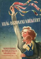 T3 1949 Világ Asszonyai A Békéért! Nemzetközi Demokratikus Nőszövetség II. Kongresszusa / Advertisement Card For The 2nd - Zonder Classificatie