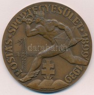 Klaudinyi László (1904-1984) 1939. 'Postás Sportegyesület 1899-1939' Br Emlékérem Hátoldalon 'WALTHER E. BUDAPEST' Gyárt - Sin Clasificación