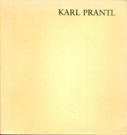 Karl Prantl - Plastiken 1950-1981 (Ausstellungskatalog V. 30.10.-12.12.1981) - Museos & Exposiciones