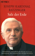 Salz Der Erde - Christentum Und Katholische Kirche Im Neuen Jahrtausend. Ein Gespräch Mit Peter Seewald - Christendom