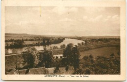 DEP 27 AUBEVOYE VUE SUR LA SEINE - Aubevoye