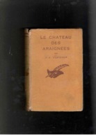 Roman. J. S. Fletcher. Le Château Des Araignées. Le Masque N° 203. 1936. Edition Originale Cartonnée. - Le Masque