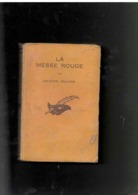 Roman. Valentin Williams. La Messe Rouge. Le Masque N° 115. 1932. Edition Originale Cartonnée. - Le Masque