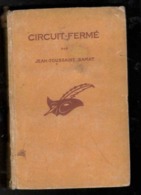 Roman. Jean-Toussaint SAMAT. Circuit Fermé. Le Masque N° 160. 1932. Edition Originale Cartonnée. - Le Masque