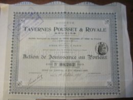 SOCIETE DES TAVERNES POUSSET ET ROYALE ACTION DE JOUISSANCE AU PORTEUR 1911 - S - V