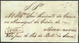 BRAZIL: Entire Letter To Minas Novas Dated 19/DE/1847, With Pre-stamp Mail Mark SERRA Inside Dotted Rectangle (RHM.P-MG- - Préphilatélie