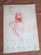 YUGOSLAV FOLK DANCES, BELGRADE 1950, IN ENGLISH LANGUAGE - Culture