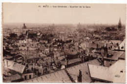 Metz : Vue Générale, Quartier De La Gare (Editeur Courtain, N°16 - E. Le Deley, Paris) - Metz