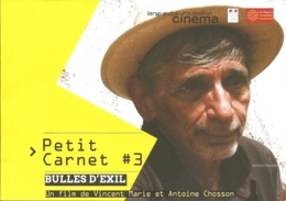 BD - Petit Carnet # 3 - Bulles D'exil : Un Film De Voncent Marie Et Antoine Chosson [Vaccaro, Muñoz & Sampayo,Bilal...] - Persboek