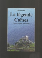 Livre-  La Légende Des Corse Par P Silvani - Corse