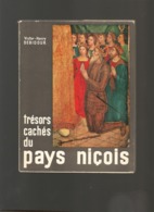 Livre-  Trésors Cachés Du Pays Niçois Par V H Debidour - Côte D'Azur