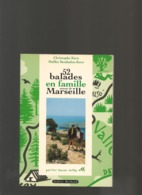 Livre-  52 Balades En Famille Autour De Marseille Par C Et M Kern - Côte D'Azur