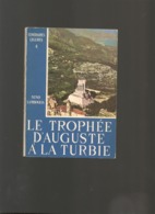 Livre-  Le Trophée D'auguste à La Turbie Par N Lamboglia - Côte D'Azur