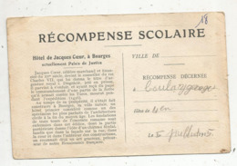 Récompense Scolaire , 1915 , Verso Hôtel De Jacques Coeur à Bourges , 2 Scans - Ohne Zuordnung