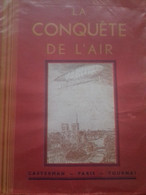 La Conquête De L'air L. De THOREL Casterman 1930 - AeroAirplanes