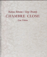 Chambre Close. Photographies De Bettina Rheims, Texte De Serge Bramly. - Fotografía