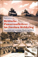 Britische Panzeraufklärer Im Zweiten Weltkrieg - Organisation Und Ausstattung, Einsätze Und Taktik - Allemand